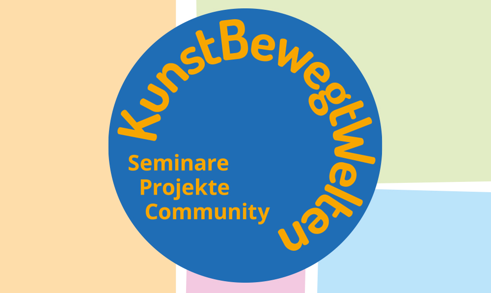KunstBewegtWelten – Seminare, Projekte, Community